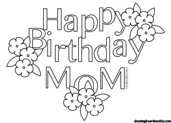 Happy Birthday Mom Coloring Page - Drawing Board Weekly